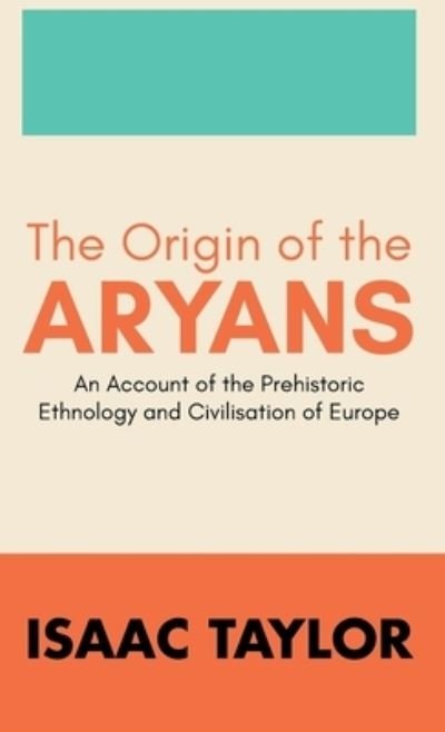 Cover for Isaac Taylor · The Origin of the ARYANS (Gebundenes Buch) (2021)