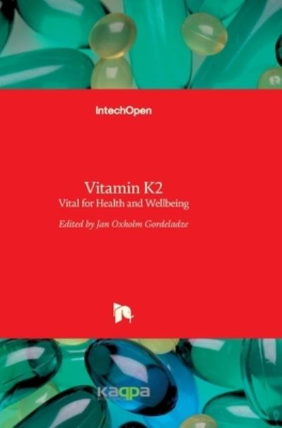 Cover for Jan Gordeladze · Vitamin K2: Vital for Health and Wellbeing (Hardcover Book) (2017)