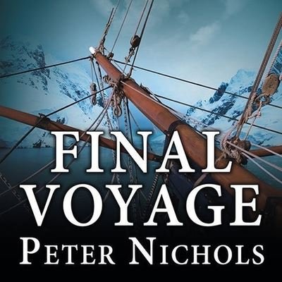 Cover for Peter Nichols · Final Voyage (CD) (2009)