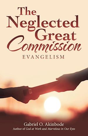 Cover for Gabriel O. Akinbode · Neglected Great Commission (Book) (2023)