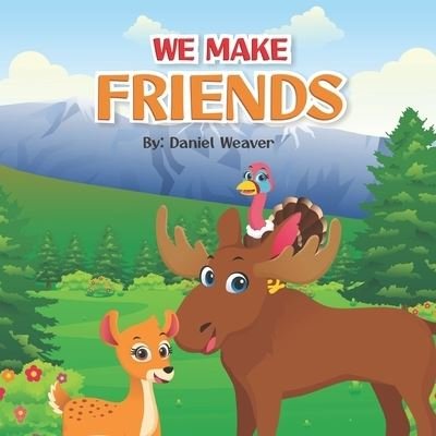 We Make Friends - Titan Fahmi - Boeken - Independently Published - 9798473339192 - 8 september 2021