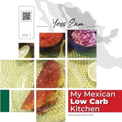 Cover for Yessica Enriquez · My Mexican Low Carb Kitchen (Paperback Book) (2021)