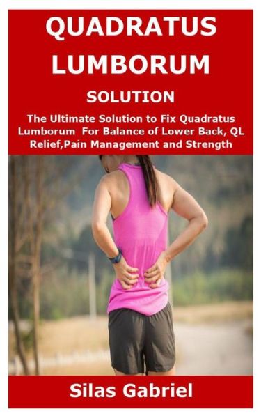 Cover for Silas Gabriel · Quadratus Lumborum Solution (Taschenbuch) (2020)