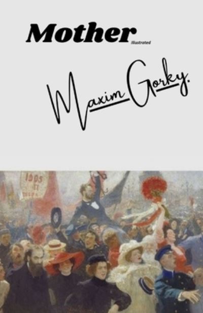 Cover for Maxim Gorky · Mother (Illustrated) (Paperback Book) (2021)