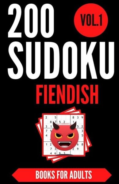 Sudoku Books For Adults FIENDISH - Vol.1 - Bma Library - Books - Independently Published - 9798637456192 - April 15, 2020