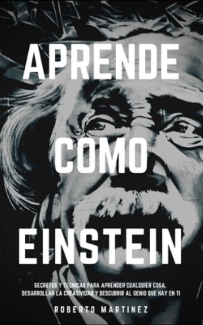 Cover for Roberto Martinez · Aprende Como Einstein (Pocketbok) (2020)