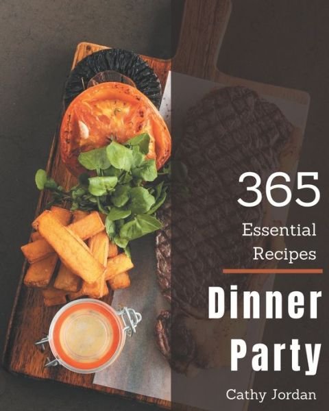 Cover for Cathy Jordan · 365 Essential Dinner Party Recipes (Paperback Book) (2020)