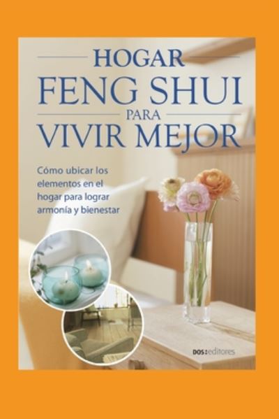 Cover for Sasha · Hogar Feng Shui Para Vivir Mejor: como ubicar los elementos en el hogar para lograr armonia y bienestar (Paperback Book) (2020)