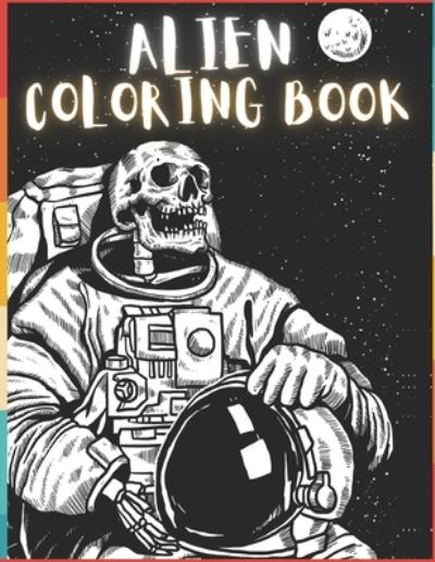 Cover for To The Point · Alien Coloring Book (Paperback Bog) (2020)