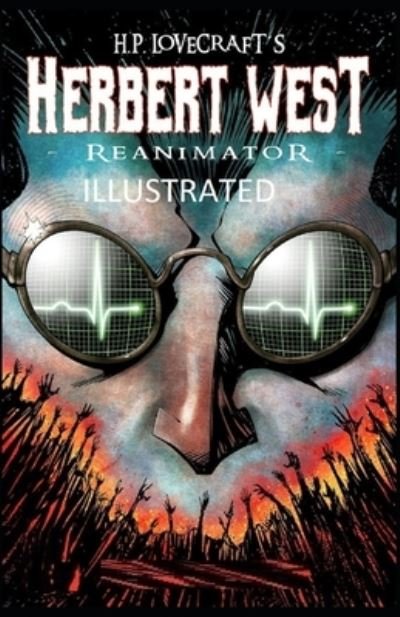 Herbert West - H P Lovecraft - Livros - Independently Published - 9798701227192 - 27 de janeiro de 2021