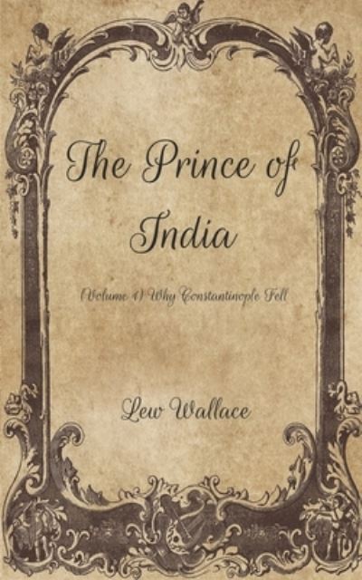 Cover for Lew Wallace · The Prince of India (Paperback Book) (2021)