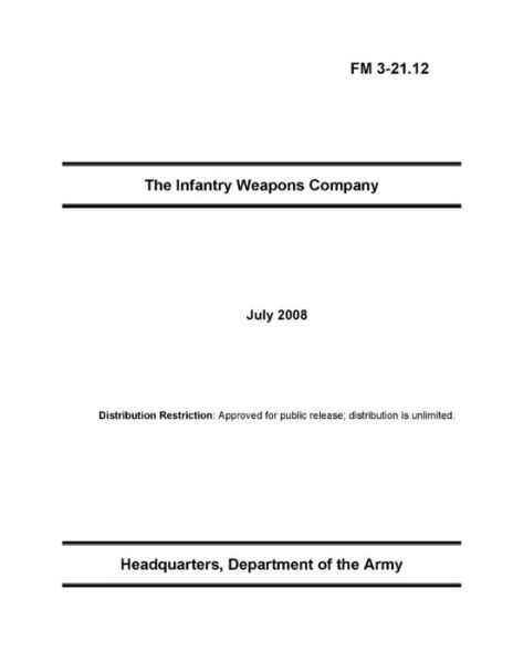 Cover for U S Army · FM 3-21.12 The Infantry Weapons Company (Paperback Book) (2021)