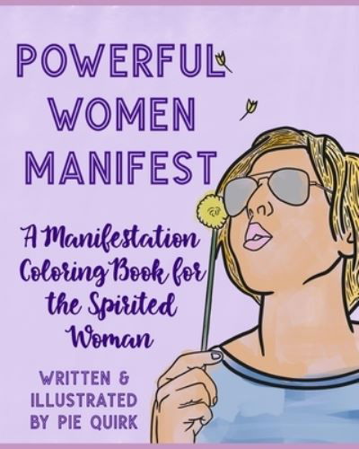 Cover for Pie Quirk · Powerful Women Manifest (Paperback Book) (2021)