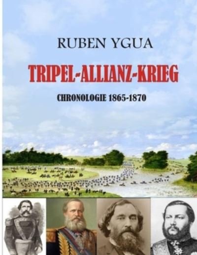 Cover for Ruben Ygua · Tripel-Allianz-Krieg (Paperback Bog) (2021)