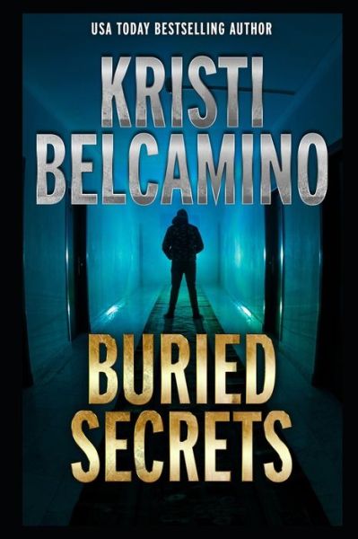 Cover for Kristi Belcamino · Buried Secrets (Paperback Book) (2021)