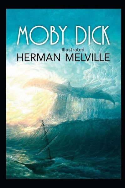 Cover for Herman Melville · Moby-Dick Illustrated (Paperback Bog) (2021)