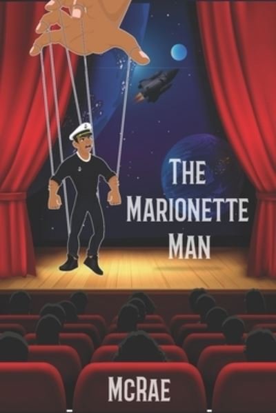 The Marionette Man - McRae - Kirjat - Independently Published - 9798804779192 - sunnuntai 17. huhtikuuta 2022
