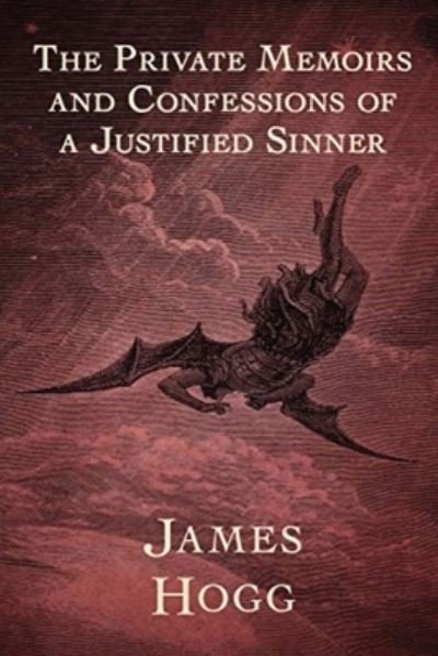 Cover for James Hogg · The Private Memoirs and Confessions of a Justified Sinner (Annotated) (Pocketbok) (2022)