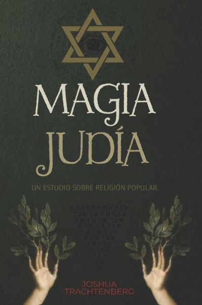 Cover for Joshua Trachtenberg · Magia Judia: Un estudio sobre religion popular. (Paperback Book) (2022)