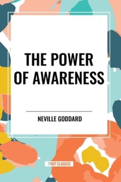 Cover for Neville Goddard · The Power of Awareness (Taschenbuch) (2024)