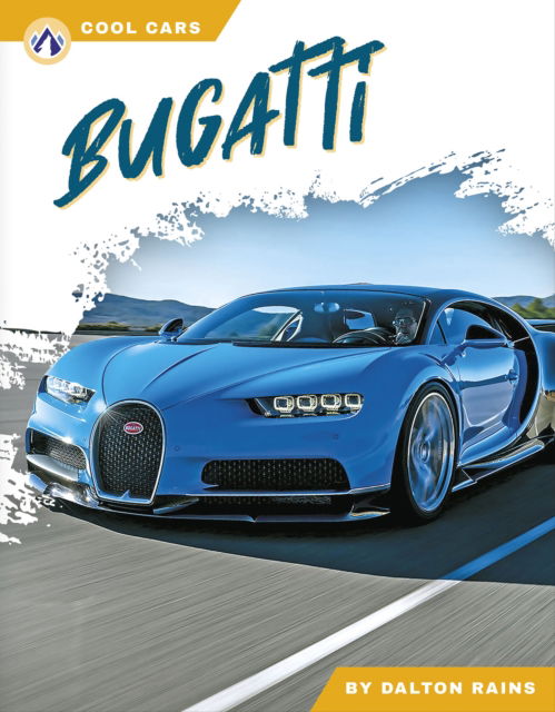 Cover for Dalton Rains · Bugatti - Cool Cars (Hardcover Book) (2025)