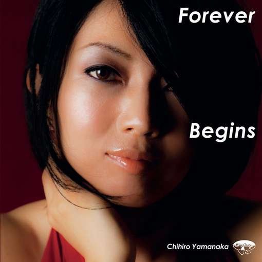 Cover for Chihiro Yamanaka · Forever begins (CD) (2011)