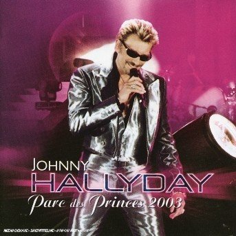 Cover for Johnny Hallyday · Parc Des Princes 2003 (CD) (2003)