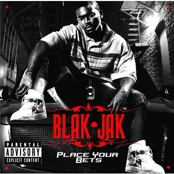 Cover for Blak Jak · Place Your Bets (CD) (2006)