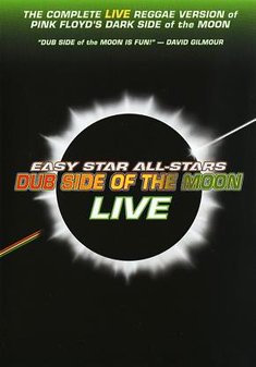 Cover for Easy Star All-stars · Dub Side of the Moon Live (DVD) [Tribute edition] (2010)