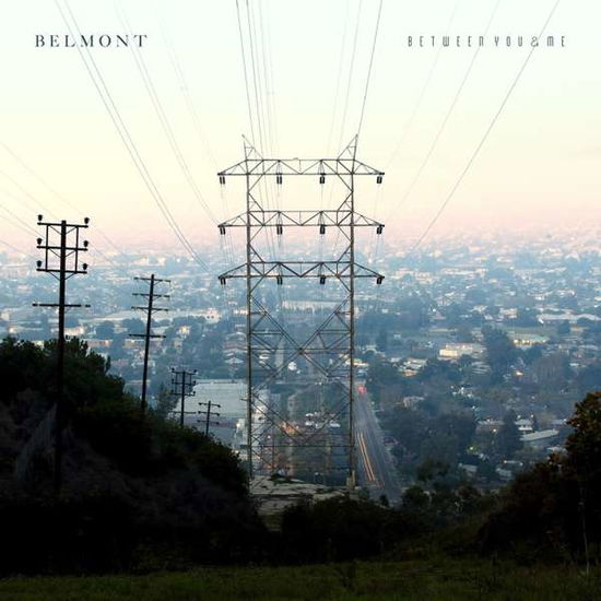 Cover for Belmont · Between You &amp; Me (LP) [EP edition] (2019)