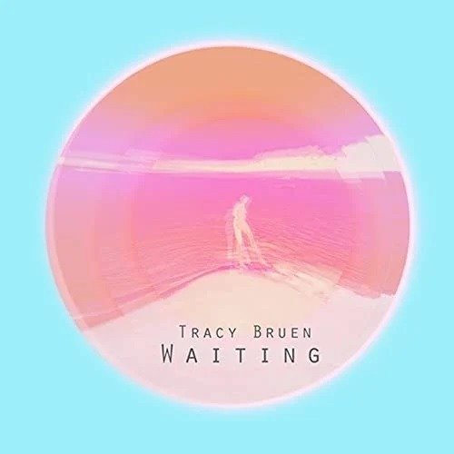 Cover for Tracy Bruen · Waiting (CD) (2023)