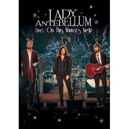 Live: on This Winter's Night - Lady Antebellum - Movies - COUNTRY / CHRISTMAS - 0801213066193 - October 29, 2013