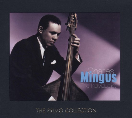 Individualist - Charles Mingus - Musiikki - PROPER - 0805520090193 - tiistai 6. maaliskuuta 2007