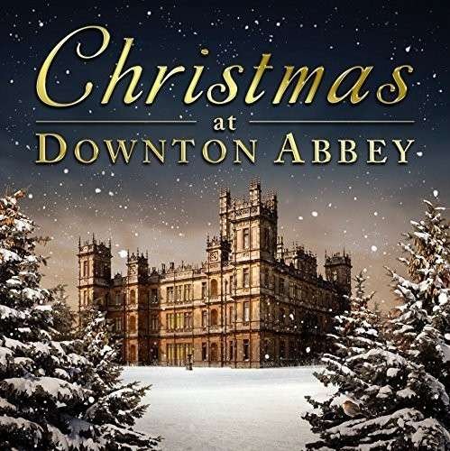 Cover for Diverse Artister · Christmas At Downton Abbey (CD) (2014)