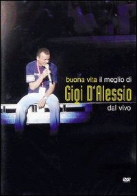 Buona Vita Il Meglio Di - D'Alessio Gigi - Películas - Rca Italiana - 0828765735193 - 4 de diciembre de 2003