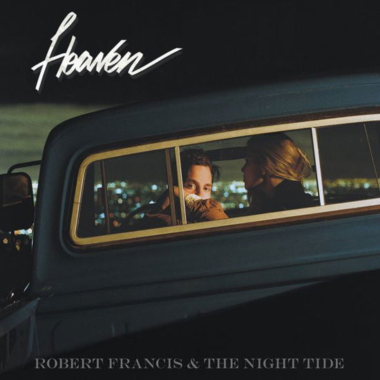 Heaven - Francis, Robert & Night Tide - Musikk - MEMBRAN - 0885150338193 - 10. april 2014