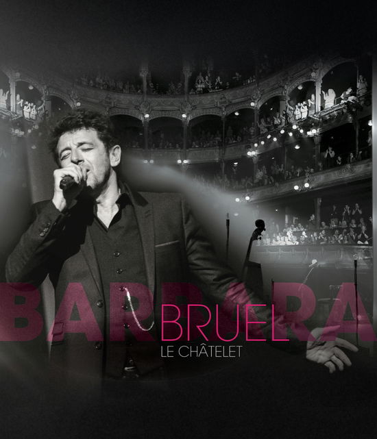 Cover for Patrick Bruel · Bruel Barbara - Le Châtelet (Blu-Ray) (2016)