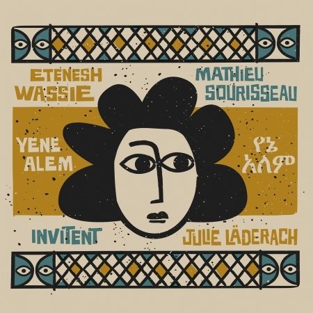 Cover for Wassie, Etenesh &amp; Mathieu Sourisseau · Yene Alem (CD) (2018)
