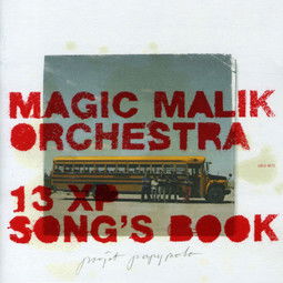 Cover for Magic Malik · 13 Xp Song's Book (CD) (2013)