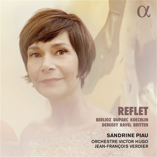 Cover for Sandrine Piau / Orchestre Victor Hugo / Jean-francois Verdier · Reflet (CD) (2024)