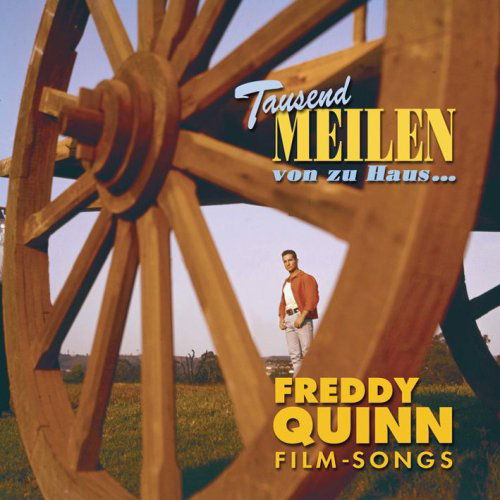 Cover for Freddy Quinn · Tausend Meilen Von... (CD) [Box set] (2006)