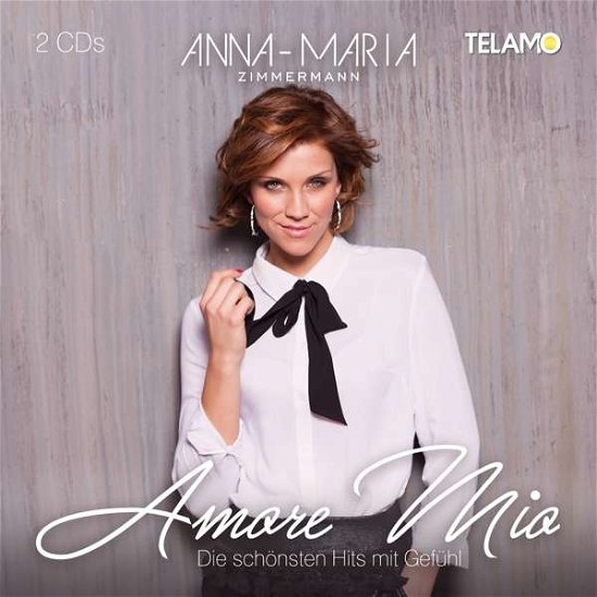 Amore Mio:die Schönsten Hits Mit Gefühl - Anna Maria Zimmermann - Musiikki - Telamo - 4053804313193 - perjantai 5. heinäkuuta 2019