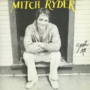 Cover for Mitch Ryder · Smart Ass (CD) [Japan Import edition] (2017)