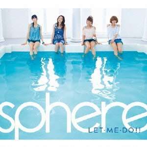 Cover for Sphere · Let Me.do (CD) [Japan Import edition] (2011)