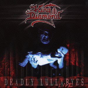 Deadly Lullabyes Live - King Diamond - Música - 3D - 4562180720193 - 7 de janeiro de 2005