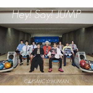 Cover for Hey! Say! Jump · Cosmic Human (CD) [Japan Import edition] (2018)