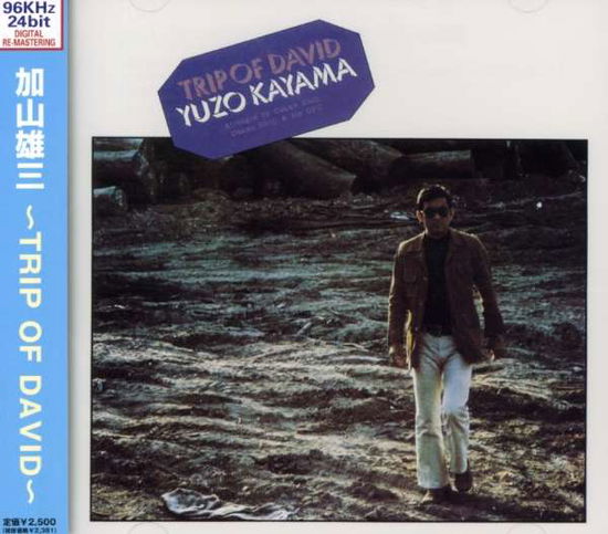 Cover for Yuzo Kayama · Trip of David (24 Bit Digital R (CD) [Japan Import edition] (2002)