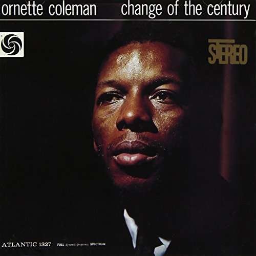Cover for Ornette Coleman · Change of the Century (CD) (2017)