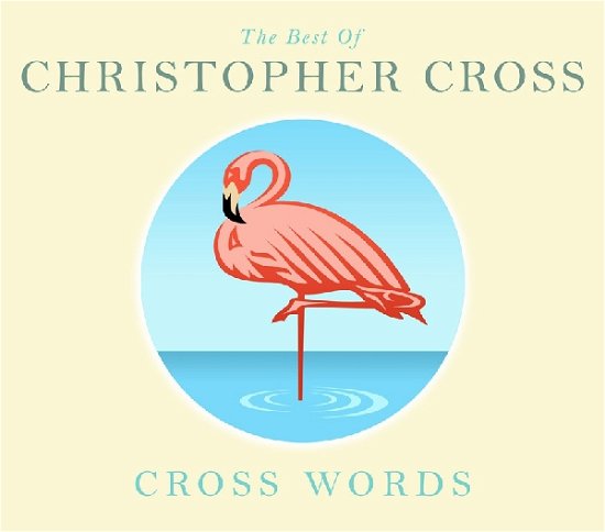 Cross Words... - Christopher Cross - Musikk - M-C-D - 5014797675193 - 24. juni 2011