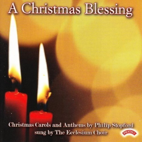 A Christmas Blessing - Philip Stopford - Muzyka - PRIORY RECORDS - 5028612210193 - 11 maja 2018